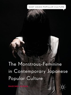 cover image of The Monstrous-Feminine in Contemporary Japanese Popular Culture